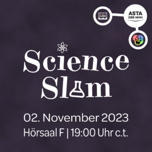💡🔬 Science Slam 🔬💡 @ Hörsaal F (I2)